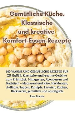 portada Gemütliche Küche. Klassische und kreative Komfort-Essen-Rezepte (en Alemán)