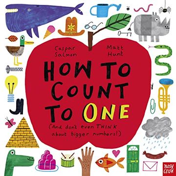 portada How to Count to One: (And Don't Even Think About Bigger Numbers! ) 