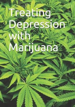 portada Treating Depression with Marijuana (en Inglés)