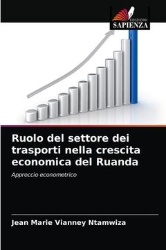 portada Ruolo del settore dei trasporti nella crescita economica del Ruanda (in Italian)