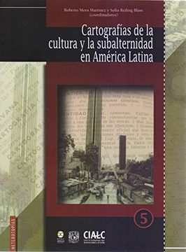 portada Cartografias de la Cultura y la Subalternidad en America Latina