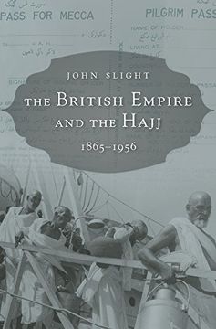 portada The British Empire and the Hajj: 1865-1956