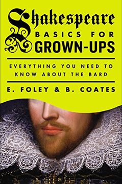 portada Shakespeare Basics for Grown-Ups: Everything you Need to Know About the Bard (in English)