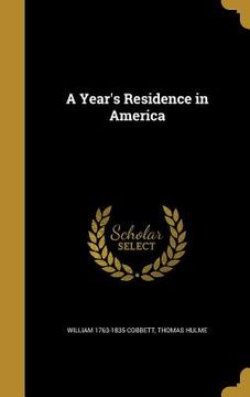 portada A Year's Residence in America (en Inglés)