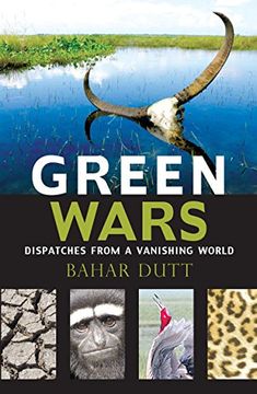 portada Green Wars: Dispatches From a Vanishing World (en Inglés)