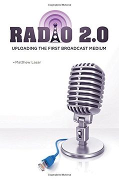 portada Radio 2.0: Uploading the First Broadcast Medium