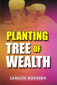 portada Planting Tree Of Wealth (en Inglés)