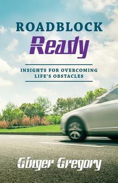 portada Roadblock Ready: Insights For Overcoming Life's Obstacles