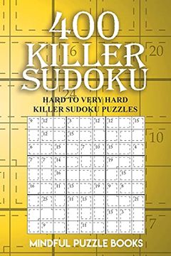portada 400 Killer Sudoku: Hard to Very Hard Killer Sudoku Puzzles: 16 (Sudoku Killer) 