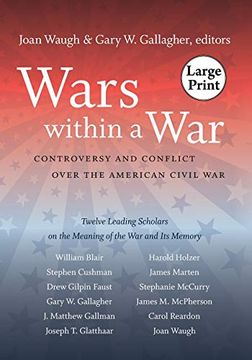 portada Wars Within a War: Controversy and Conflict Over the American Civil war (Civil war America) (en Inglés)