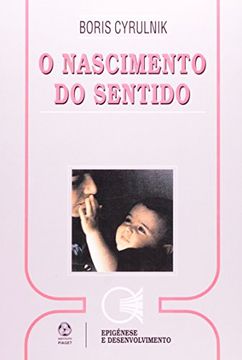portada O Nascimento do Sentido (in Portuguese)