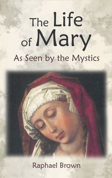 portada The Life of Mary as Seen by the Mystics