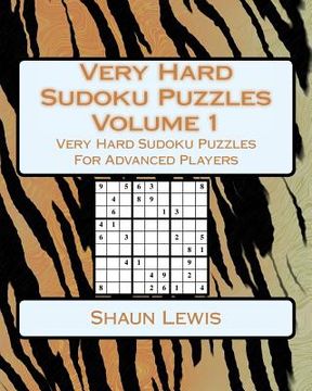 portada Very Hard Sudoku Puzzles Volume 1: Very Hard Sudoku Puzzles For Advanced Players (en Inglés)