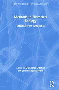 portada Methods in Historical Ecology: Insights From Amazonia (New Frontiers in Historical Ecology) (en Inglés)