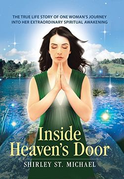 portada Inside Heaven'S Door: The True Life Story of One Woman'S Journey into Her Extraordinary Spiritual Awakening