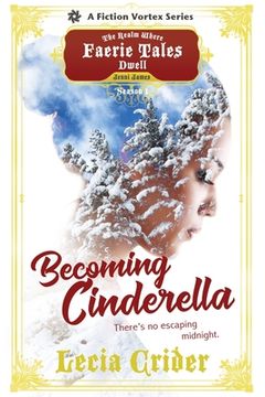 portada Becoming Cinderella, Season One (A The Realm Where Faerie Tales Dwell Series) (en Inglés)