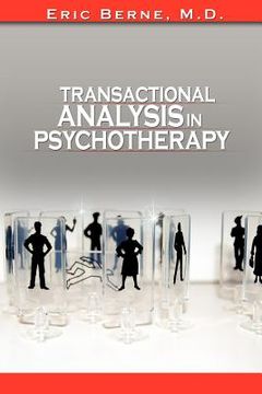 portada transactional analysis in psychotherapy by eric berne (the author of games people play) (en Inglés)