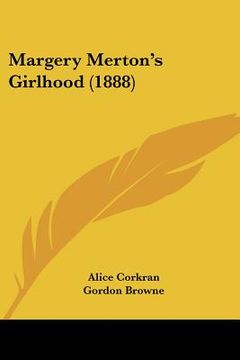 portada margery merton's girlhood (1888) (en Inglés)