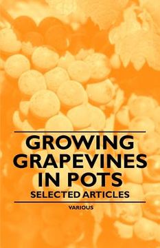 portada growing grapevines in pots - selected articles (en Inglés)