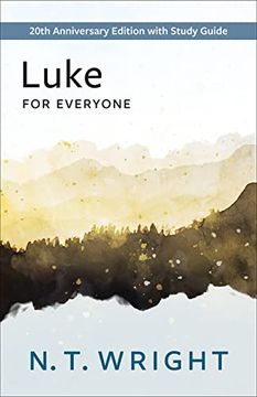 portada Luke for Everyone: 20Th Anniversary Edition With Study Guide (The new Testament for Everyone) 