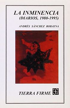 la inminencia : (diarios, 1980-1995) (in Spanish)