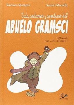 portada Vida, Andanzas Y Aventuras De Abuelo Gramsci (in Spanish)