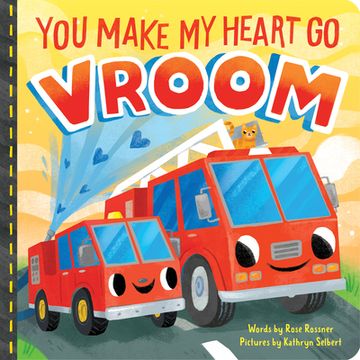 portada You Make my Heart go Vroom! A Sweet and Funny Things That go Board Book for Babies and Toddlers (Punderland) (en Inglés)