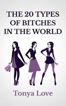 portada The 20 Types Of Bitches In The World (en Inglés)