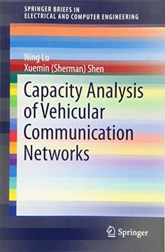 portada Capacity Analysis of Vehicular Communication Networks (Springerbriefs in Electrical and Computer Engineering) (en Inglés)