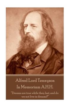 portada Alfred Lord Tennyson - In Memoriam A.H.H.: "Dreams are true while they last, and do we not live in dreams?" (en Inglés)
