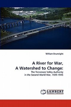 portada a river for war, a watershed to change