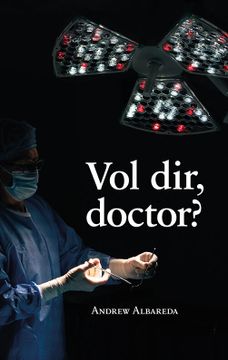 portada Vol Dir, Doctor? (in English)