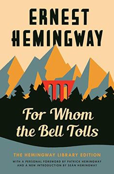 portada For Whom the Bell Tolls - Hemingway Library Edition: The Hemingway Library Edition (en Inglés)