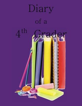 portada Diary of a 4th Grader: A Write and Draw Diary of Your 4th Grade Year