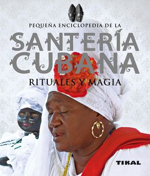 portada Santería Cubana Rituales y Magia (in Spanish)