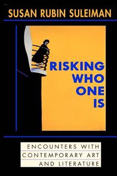 portada Risking Who One Is: : Encounters with Contemporary Art and Literature