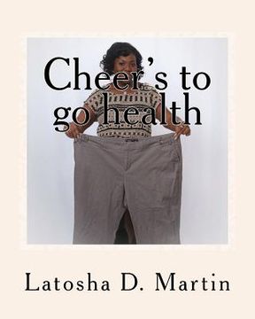 portada Cheer's to go health (in English)