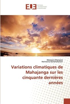 portada Variations climatiques de Mahajanga sur les cinquante dernières années (en Francés)