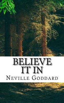 portada Neville Goddard - Believe it In (in English)