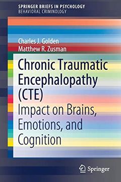 portada Chronic Traumatic Encephalopathy (Cte): Impact on Brains, Emotions, and Cognition (Springerbriefs in Psychology) (in English)