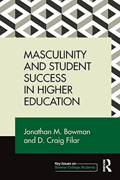 portada Masculinity and Student Success in Higher Education (Key Issues on Diverse College Students)