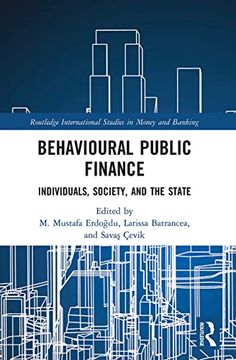 portada Behavioural Public Finance: Individuals, Society, and the State (Routledge International Studies in Money and Banking) (en Inglés)