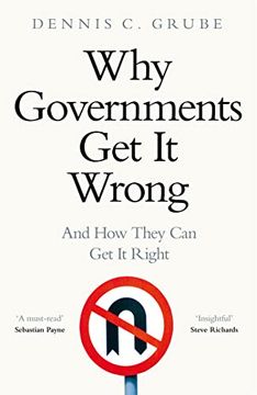 portada Why Governments get it Wrong: And how They can get it Right