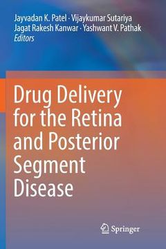 portada Drug Delivery for the Retina and Posterior Segment Disease (en Inglés)