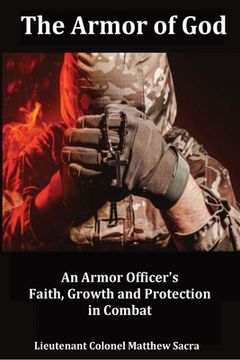 portada The Armor of God: An Armor Officer's Faith, Growth and Protection in Combat (en Inglés)