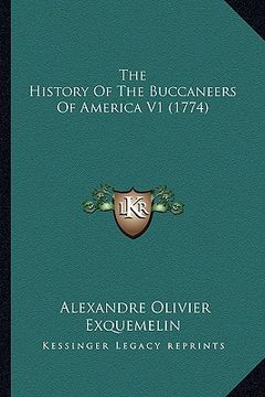 portada the history of the buccaneers of america v1 (1774) (en Inglés)