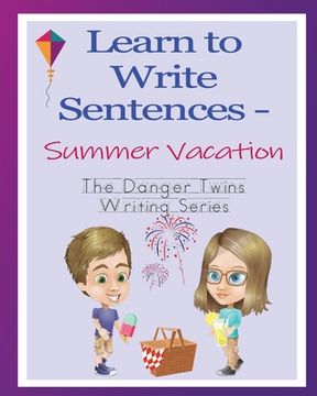 portada Learn to Write Sentences - Summer Vacation: The Danger Twins (in English)