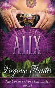 portada Alix (The Coven's Grove Chronicles) (Volume 1)