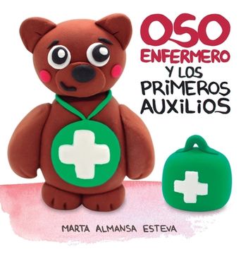 portada Oso Enfermero y los Primeros Auxilios (in Spanish)