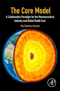 portada The Core Model: A Collaborative Paradigm for the Pharmaceutical Industry and Global Health Care 